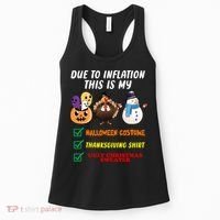 Due To Inflation This Is My Halloween Costume Thanksgiving Christmas Women's Tank Top thumb 0