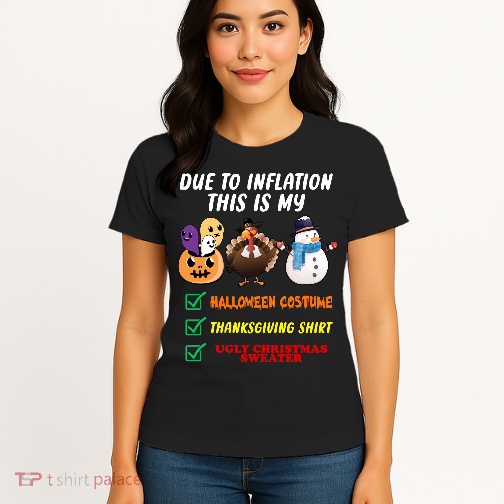 Due To Inflation This Is My Halloween Costume Thanksgiving Christmas Women's T-Shirt