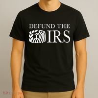 Defund The Irs Tax Return Patriot American Funny Humour T-Shirt thumb 3