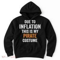 Due To Inflation This Is My Pirate Costume Halloween Hoodie thumb 0