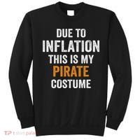 Due To Inflation This Is My Pirate Costume Halloween Sweatshirt thumb 0