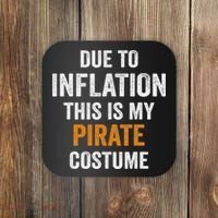 Due To Inflation This Is My Pirate Costume Halloween Coaster thumb 0