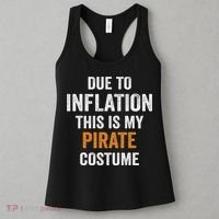 Due To Inflation This Is My Pirate Costume Halloween Women's Tank Top thumb 3