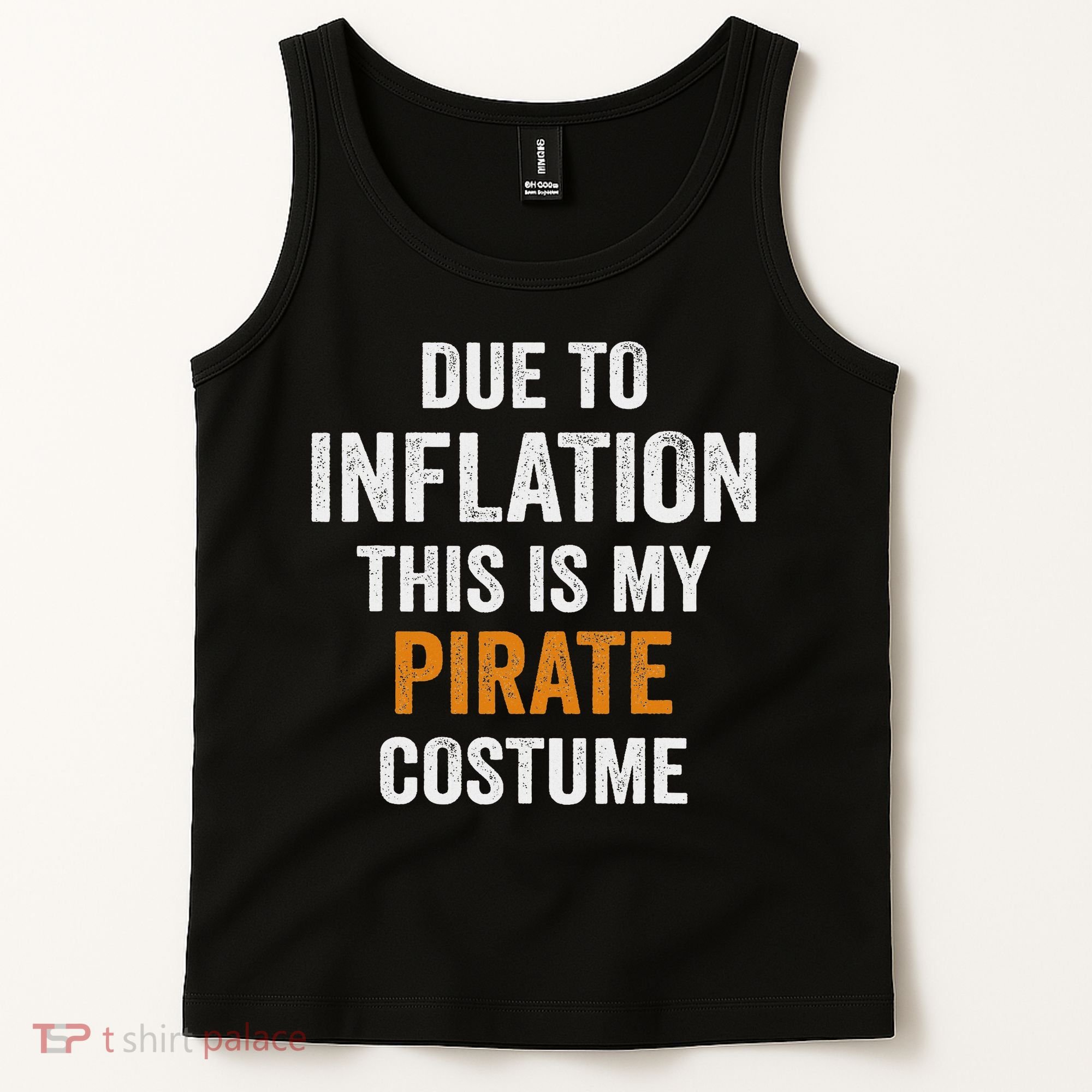 Due To Inflation This Is My Pirate Costume Halloween Tank Top