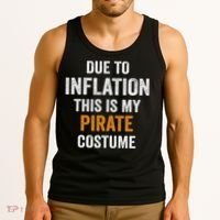 Due To Inflation This Is My Pirate Costume Halloween Tank Top thumb 3