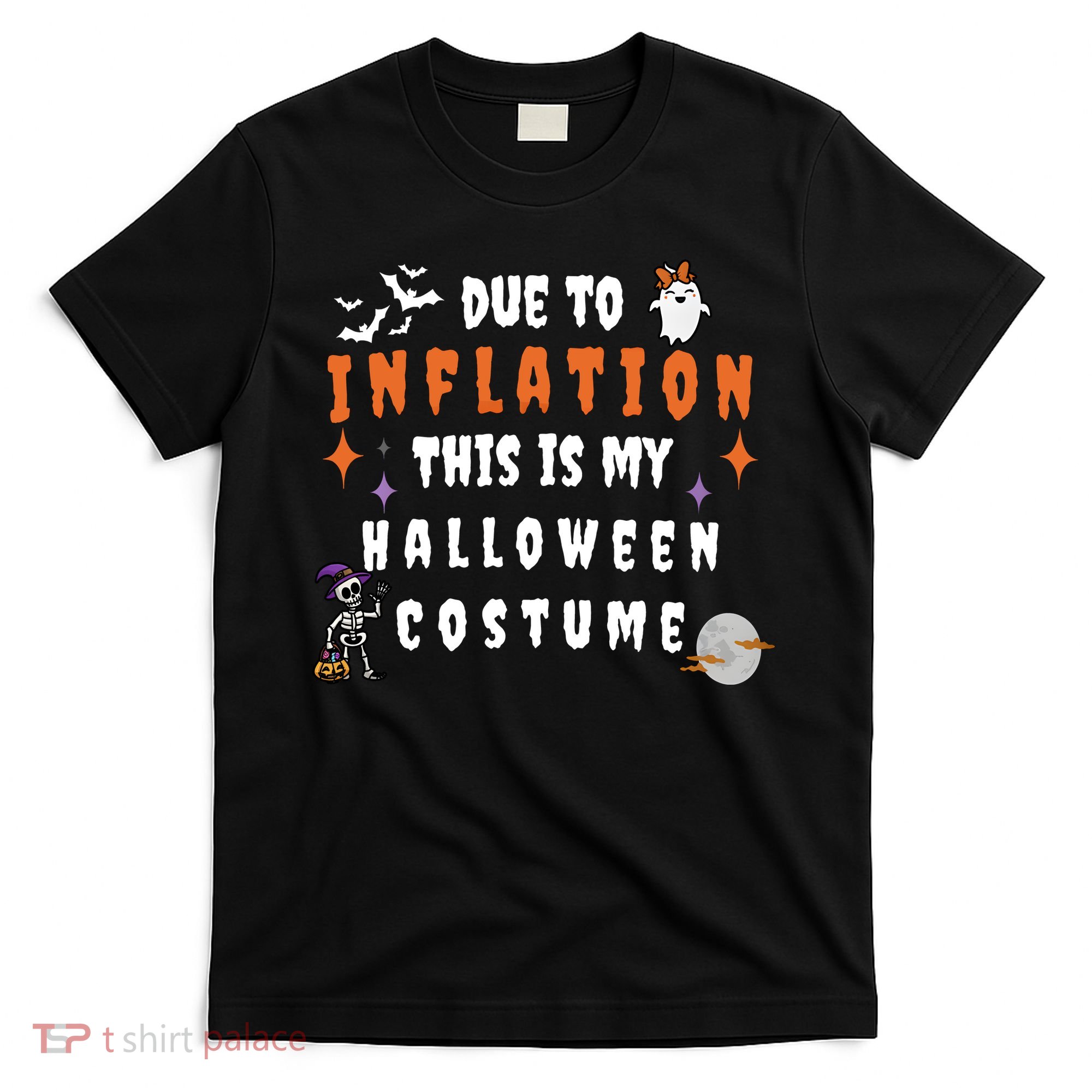 Due To Inflation This Is My Costume For Halloween Party T-Shirt