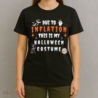 Due To Inflation This Is My Costume For Halloween Party T-Shirt thumb 4