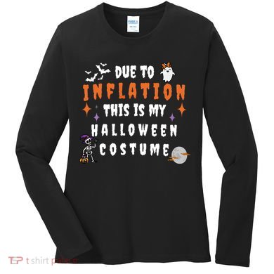 Due To Inflation This Is My Costume For Halloween Party Women's Long Sleeve Shirt