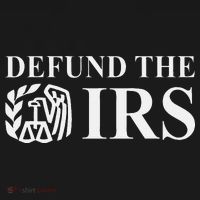 Defund The Irs Tax Return Patriot American T-Shirt thumb 7