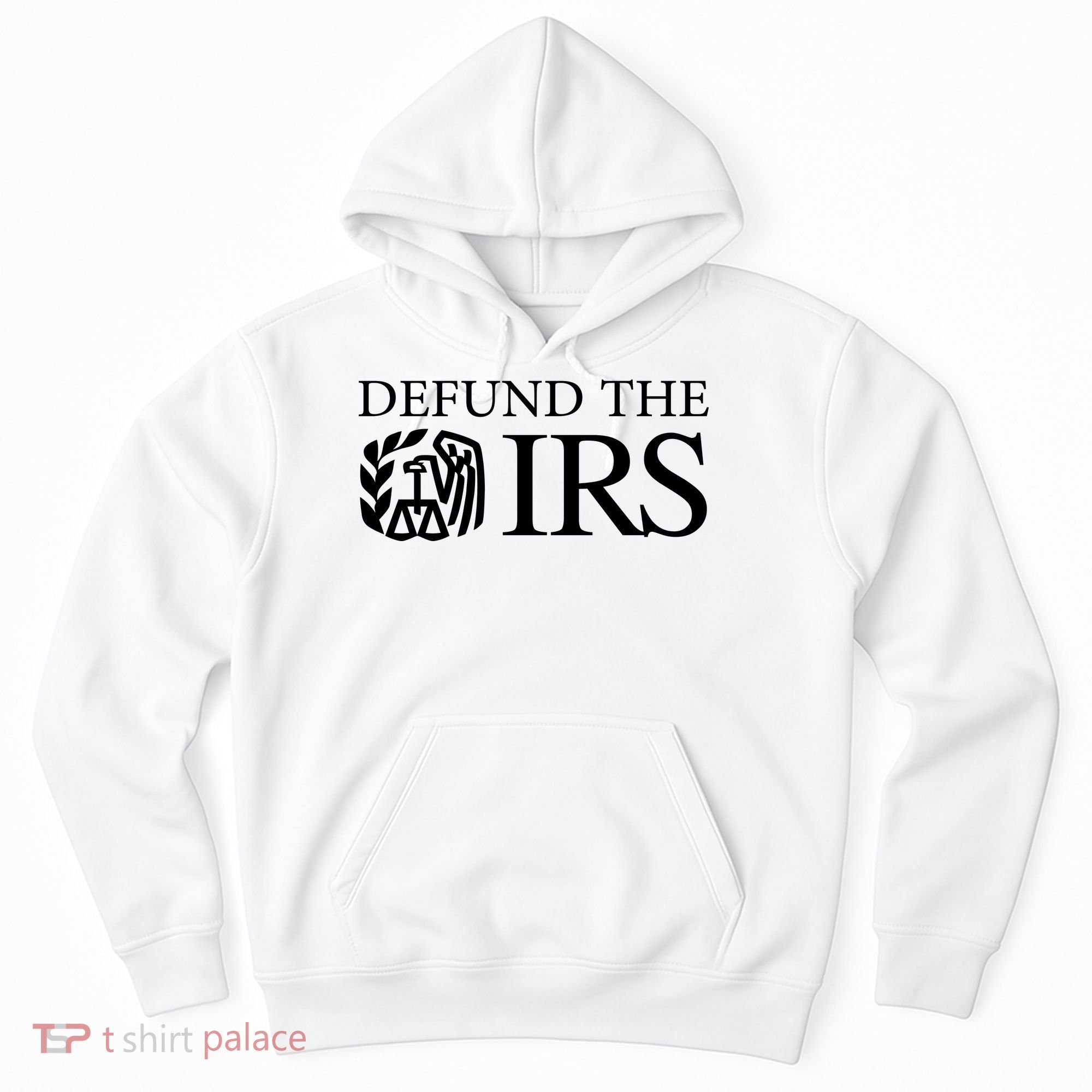 Defund The IRS Hoodie