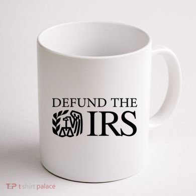 Defund The IRS Coffee Mug back
