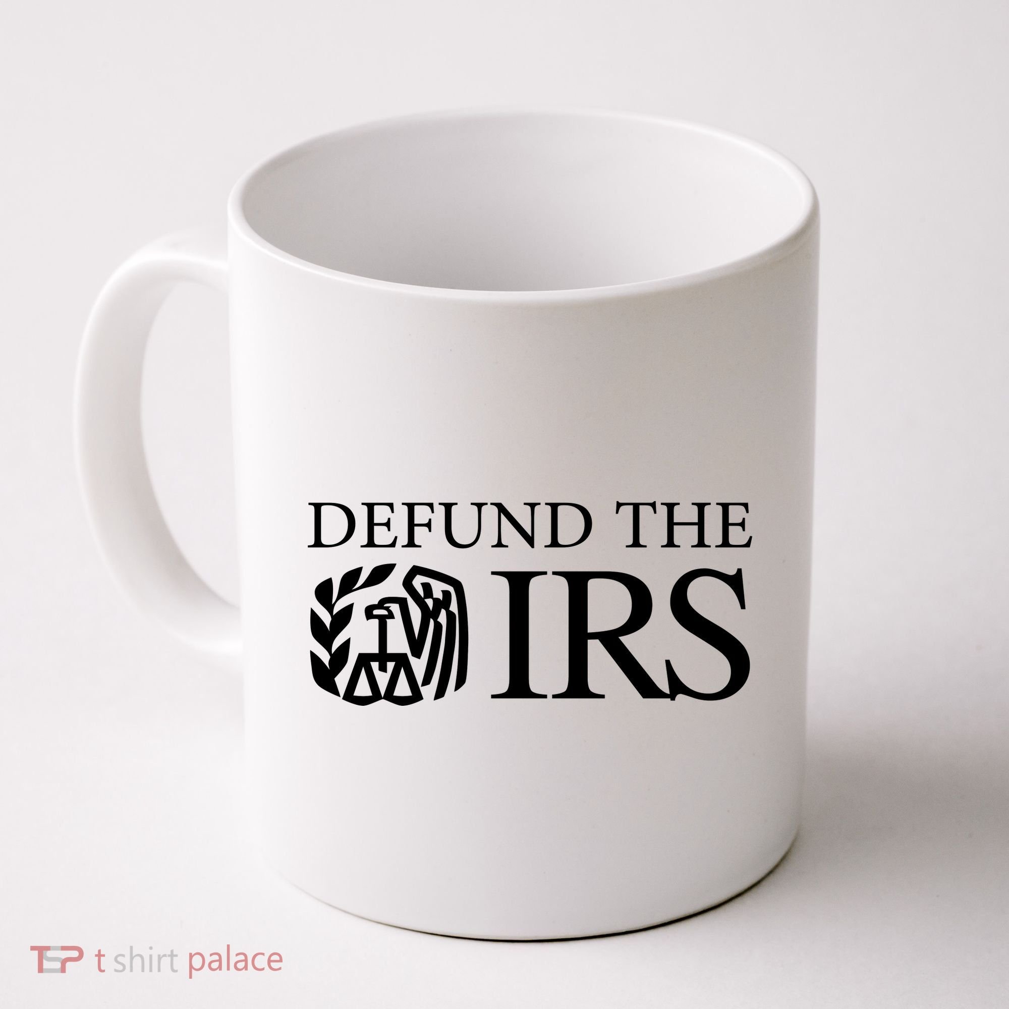 Defund The IRS Coffee Mug