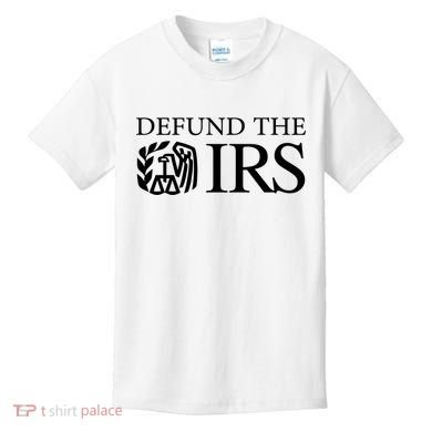 Defund The IRS Kids T-Shirt