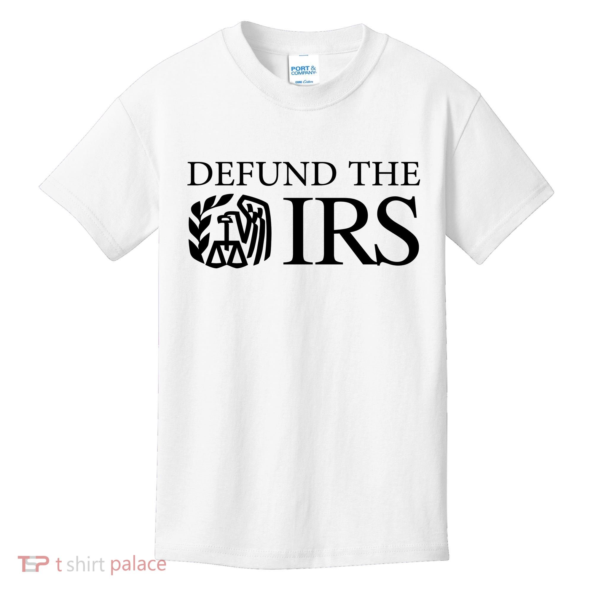 Defund The IRS Kids T-Shirt