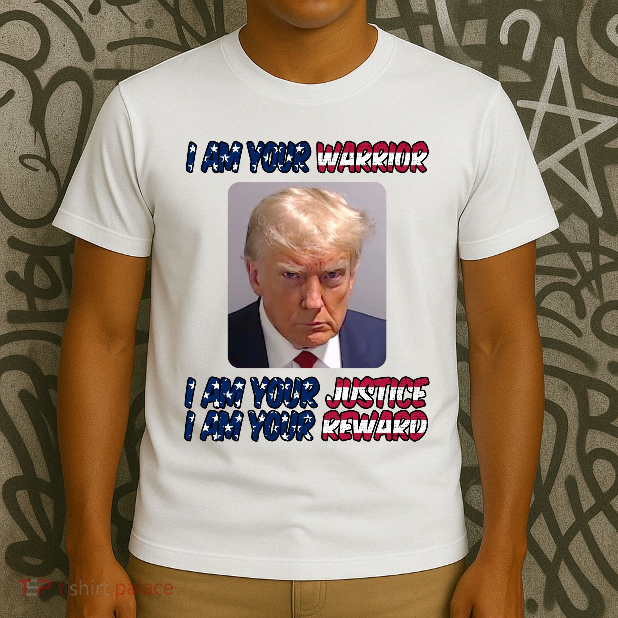 Donald Trump I Am Your Warrior I Am Your Justice I Am Your Reward T-Shirt