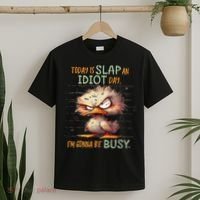 Duck Today Is Slap An Idiot Day I’M Gonna Be Busy T-Shirt thumb 2