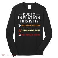 Due To Inflation This Is My Funny Halloween Costume Long Sleeve Shirt thumb 0