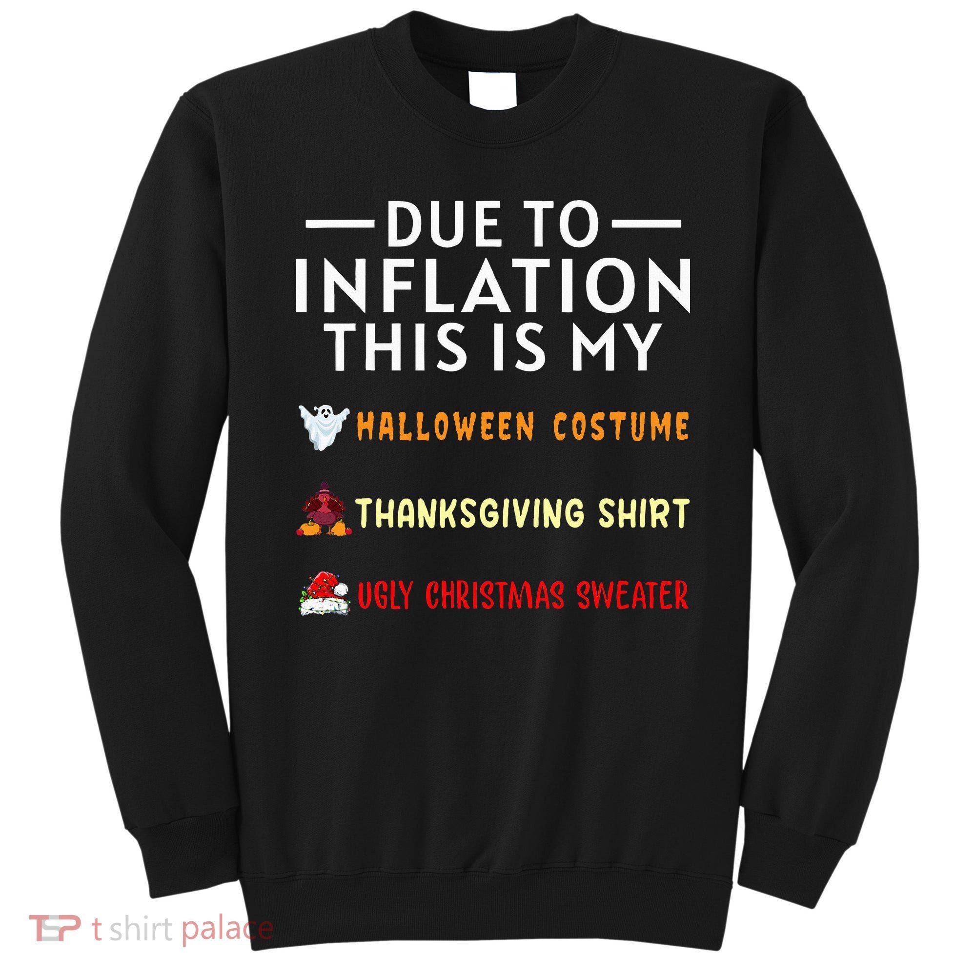 Due To Inflation This Is My Funny Halloween Costume Sweatshirt