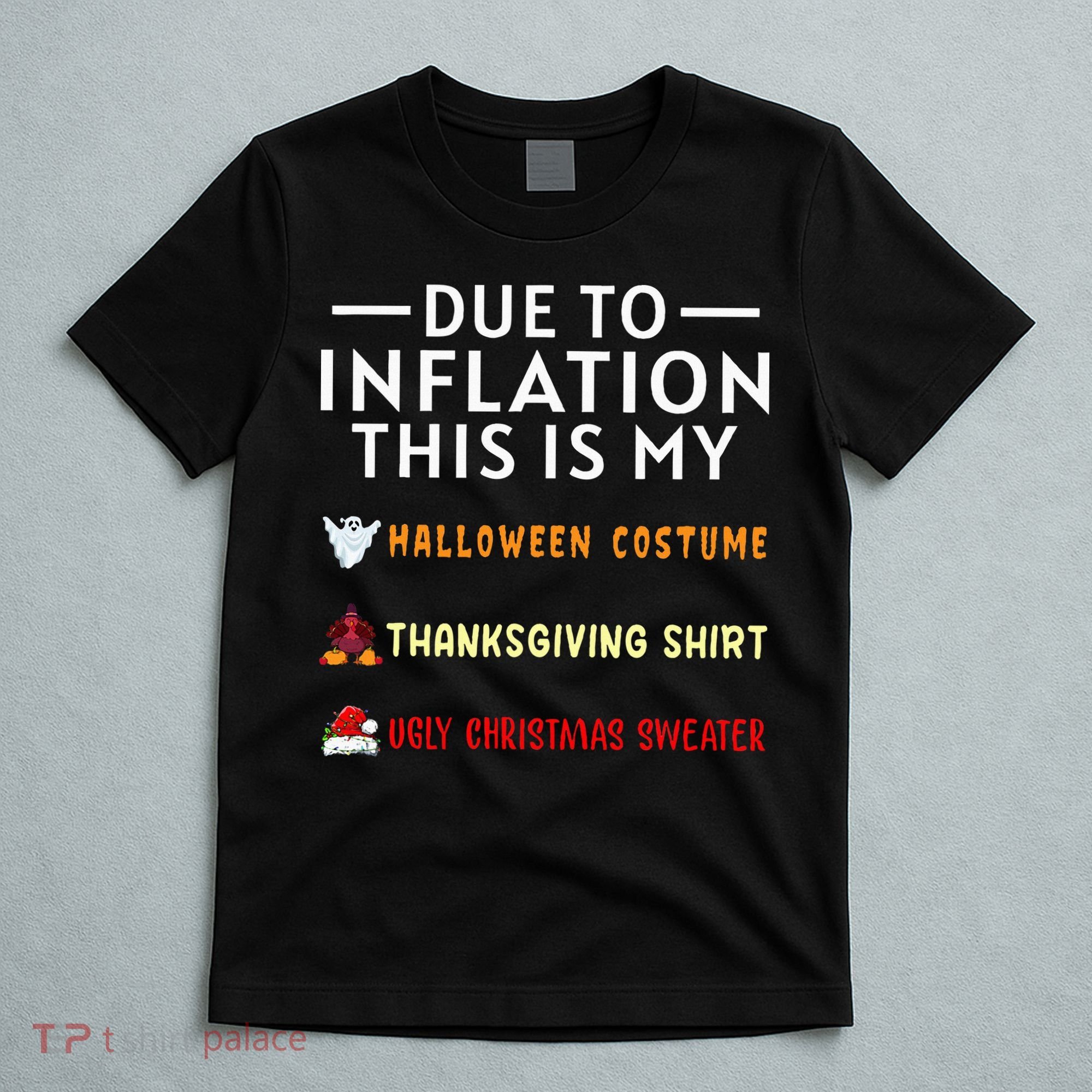 Due To Inflation This Is My Funny Halloween Costume T-Shirt