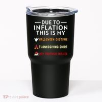 Due To Inflation This Is My Funny Halloween Costume Tumbler thumb 0