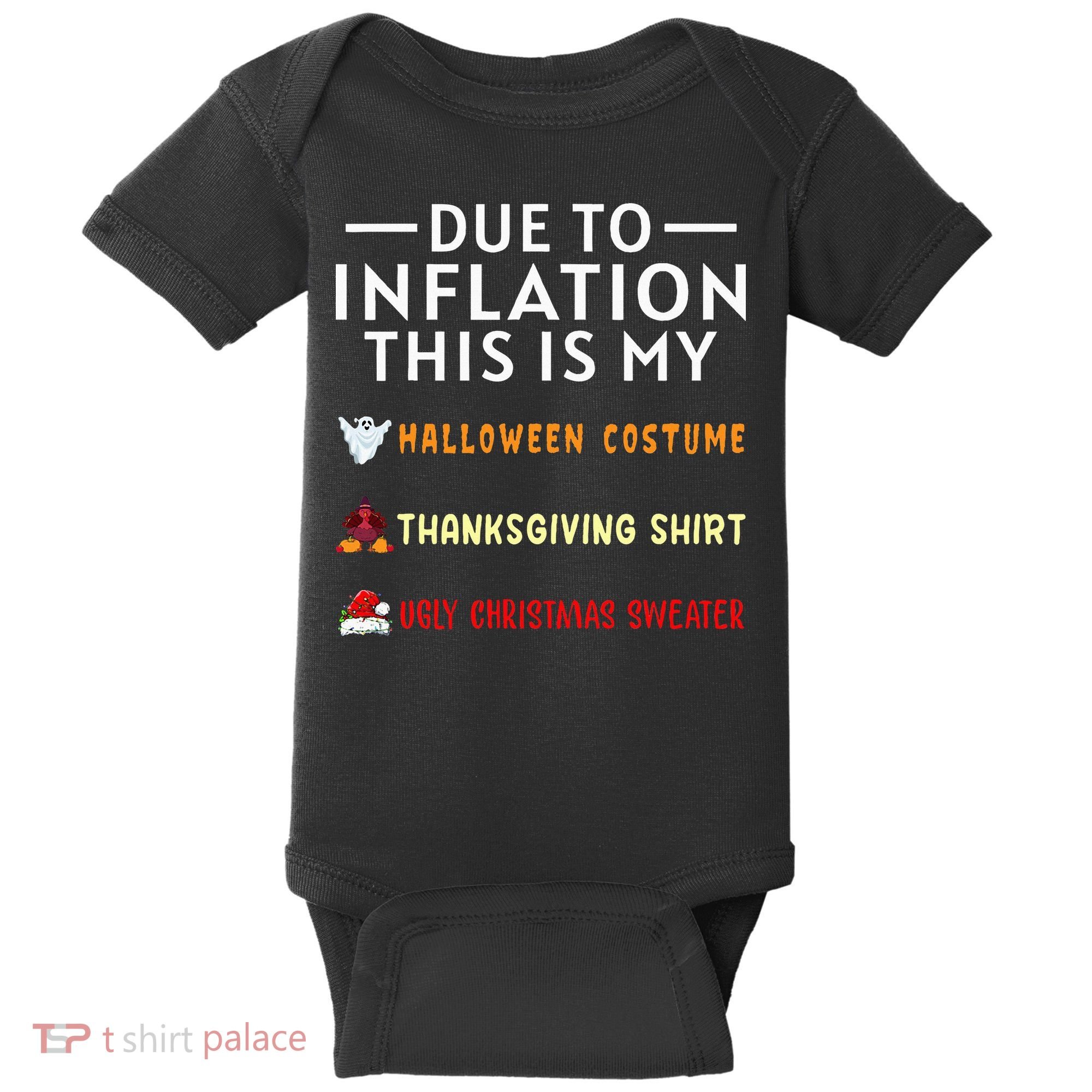 Due To Inflation This Is My Funny Halloween Costume Baby Bodysuit