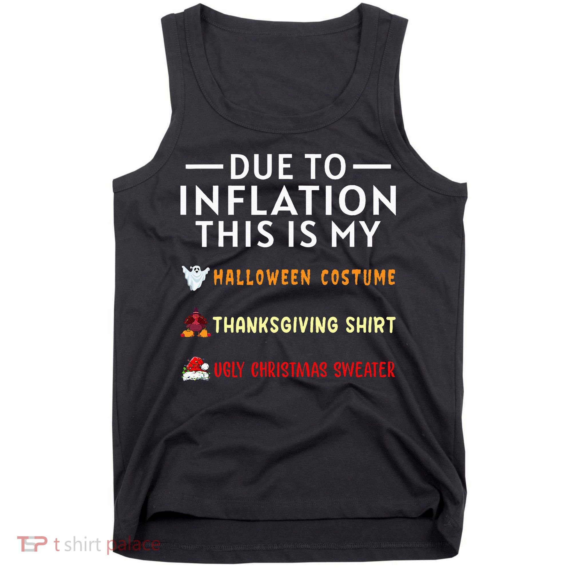 Due To Inflation This Is My Funny Halloween Costume Tank Top