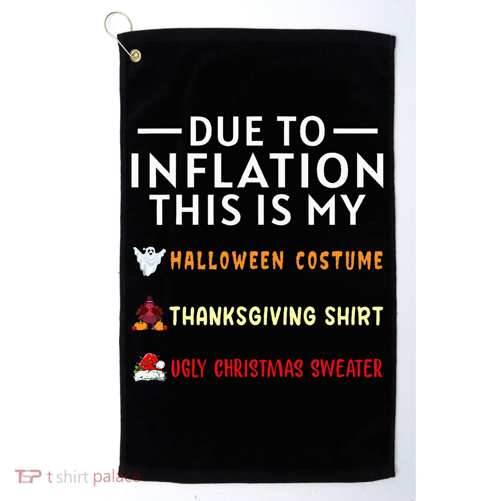 Due To Inflation This Is My Funny Halloween Costume Golf Towel