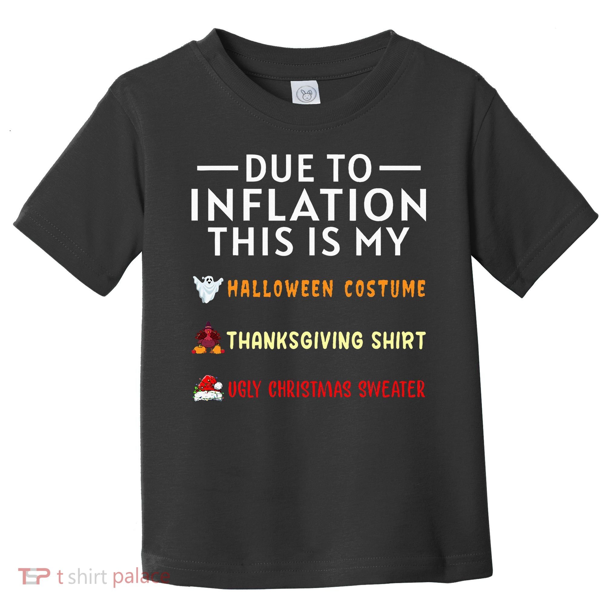 Due To Inflation This Is My Funny Halloween Costume Toddler T-Shirt