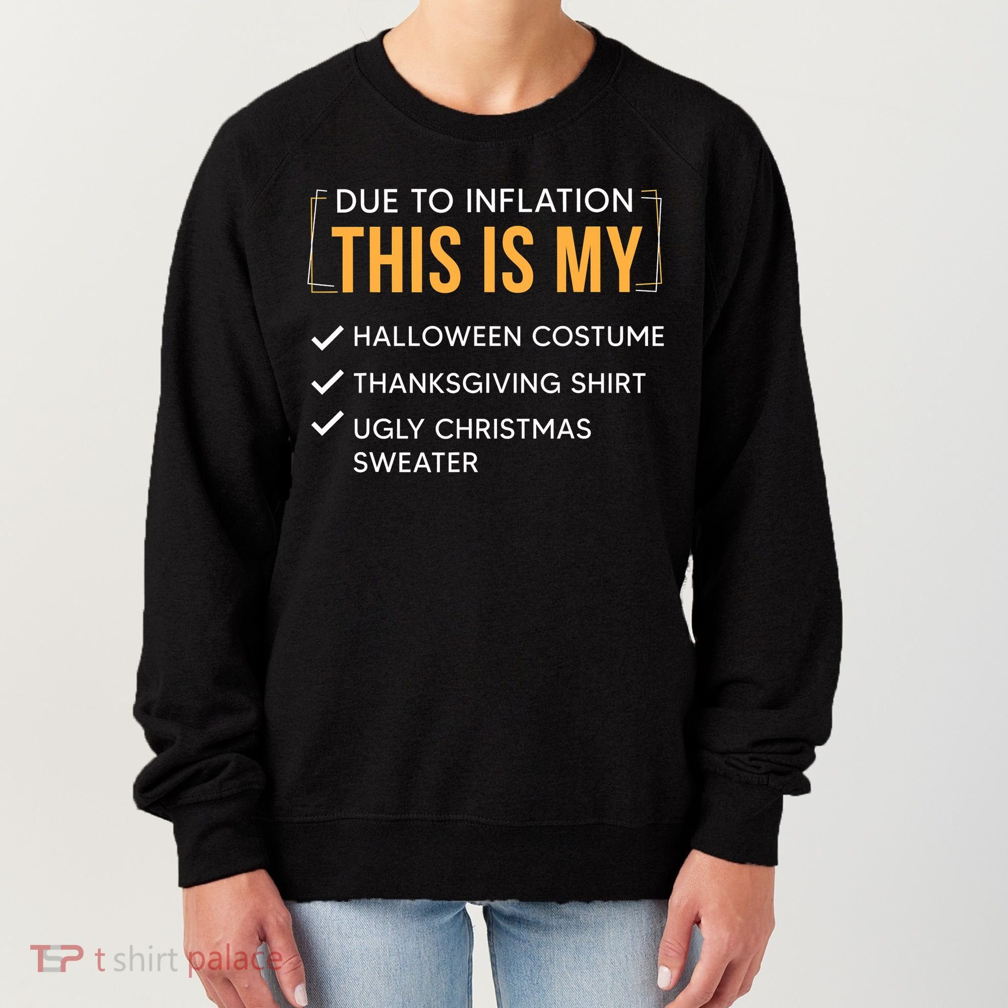 Due To Inflation This Is My Christmas Costume Funny Women's Sweatshirt