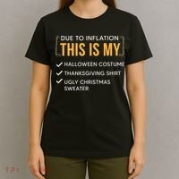 Due To Inflation This Is My Christmas Costume Funny T-Shirt thumb 4