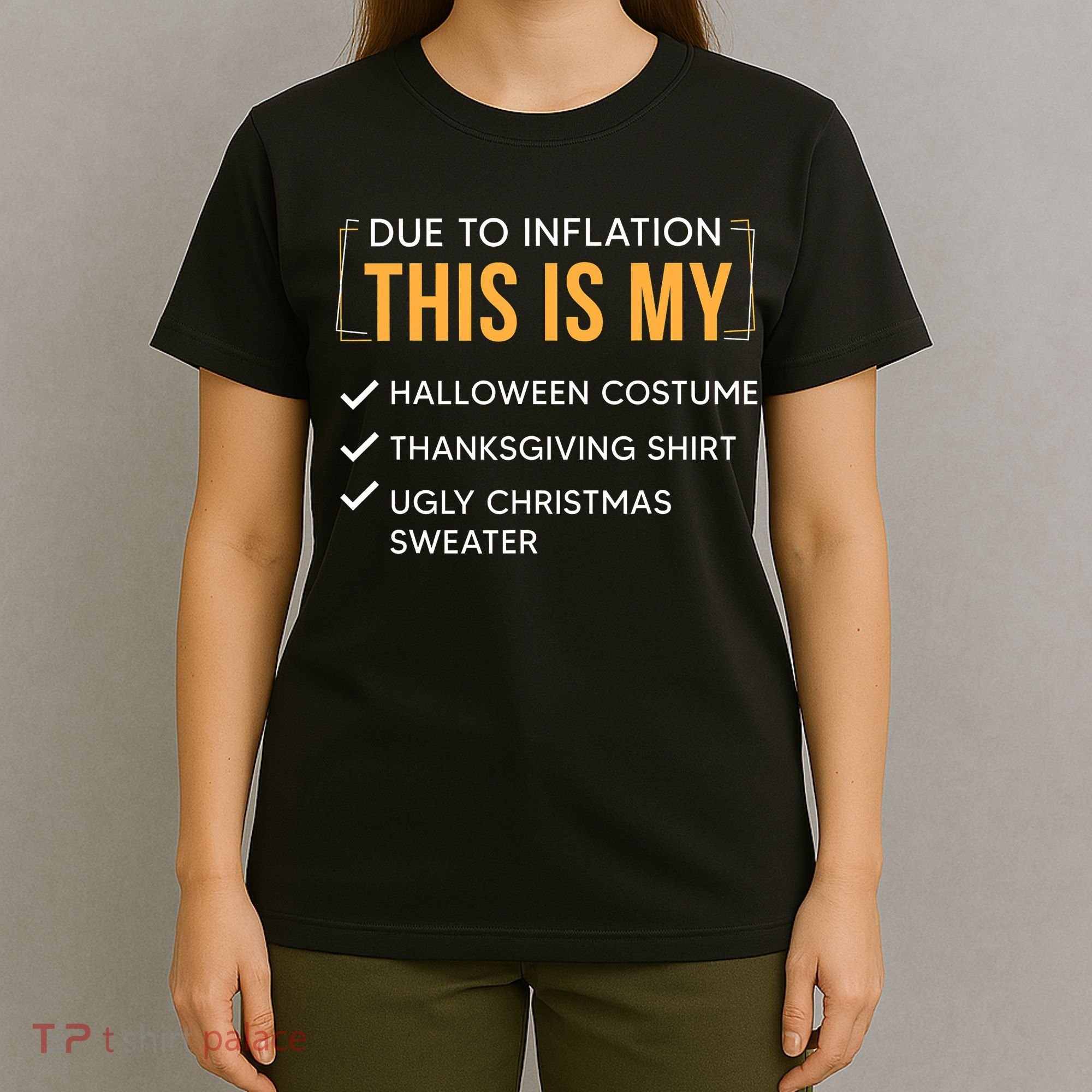 Due To Inflation This Is My Christmas Costume Funny T-Shirt