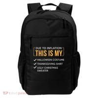 Due To Inflation This Is My Christmas Costume Funny Backpack thumb 0