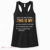 Due To Inflation This Is My Christmas Costume Funny Women's Tank Top thumb 0
