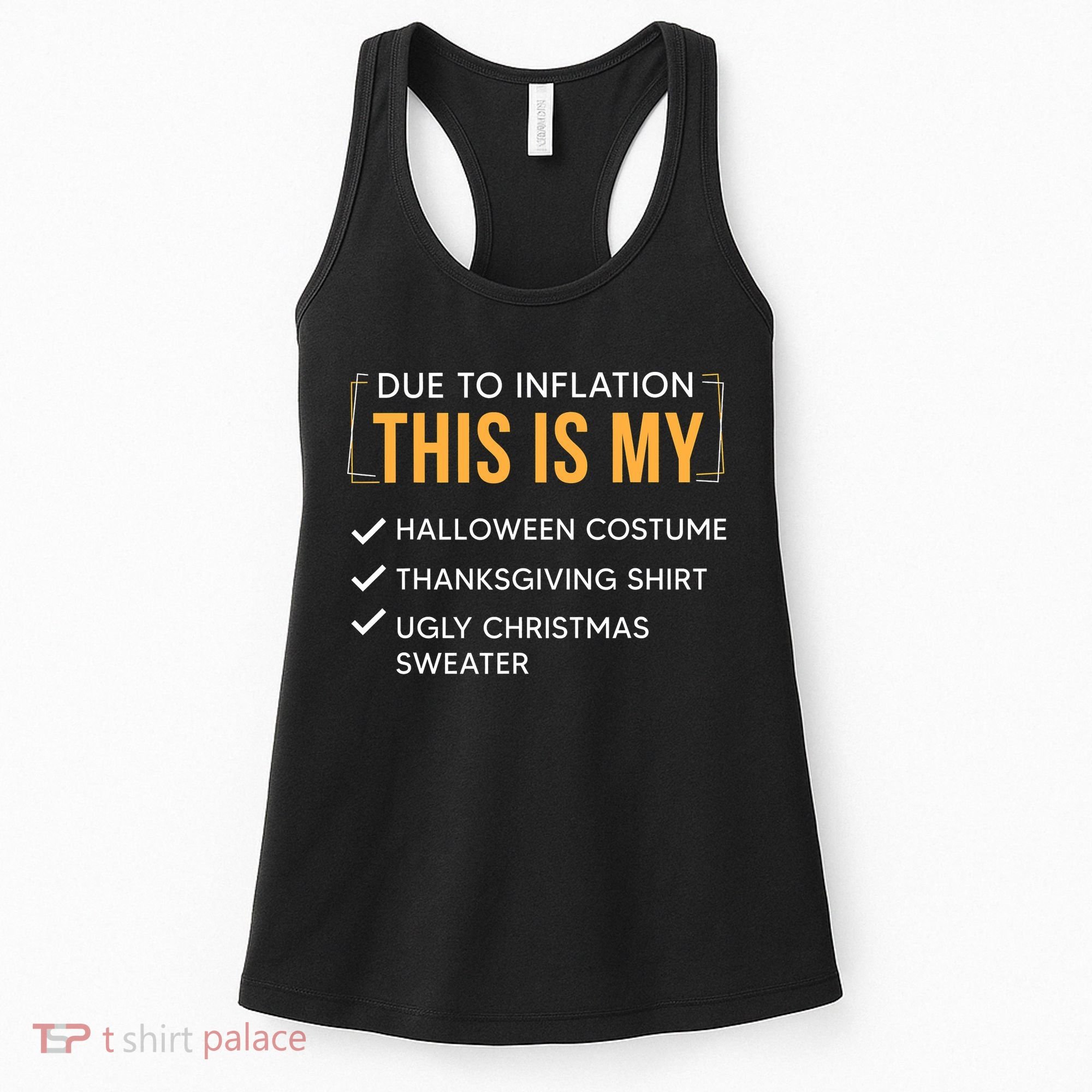 Due To Inflation This Is My Christmas Costume Funny Women's Tank Top