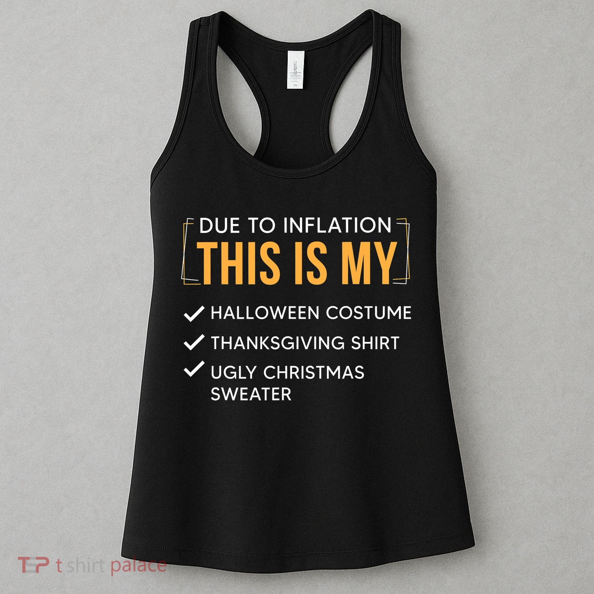 Due To Inflation This Is My Christmas Costume Funny Women's Tank Top