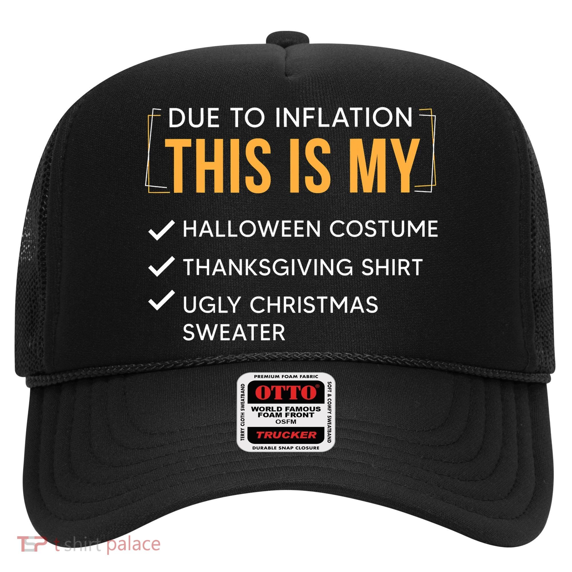 Due To Inflation This Is My Christmas Costume Funny Hat