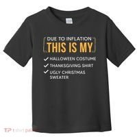 Due To Inflation This Is My Christmas Costume Funny Toddler T-Shirt thumb 0