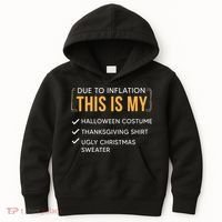 Due To Inflation This Is My Christmas Costume Funny Kids Hoodie thumb 0