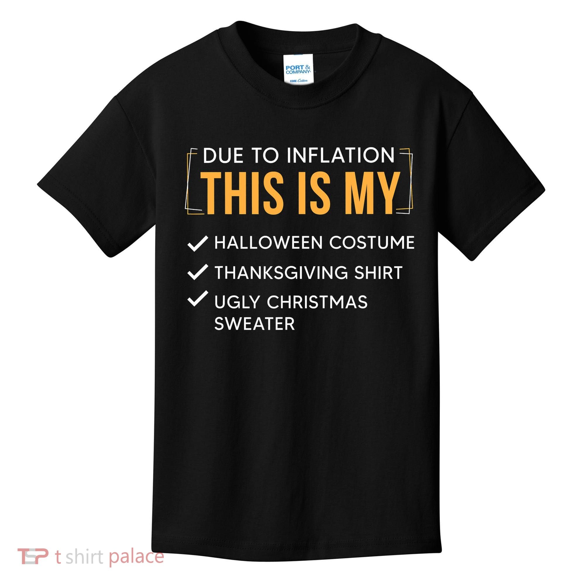 Due To Inflation This Is My Christmas Costume Funny Kids T-Shirt