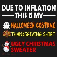 Due To Inflation This Is My Halloween Thanksgiving Ugly Christmas Women's Hoodie thumb 2