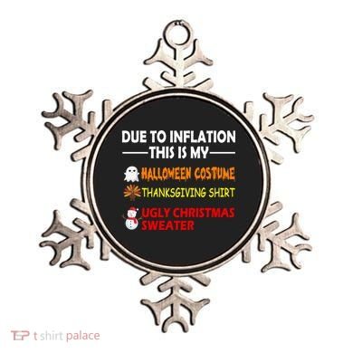 Due To Inflation This Is My Halloween Thanksgiving Ugly Christmas Ornament