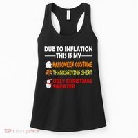 Due To Inflation This Is My Halloween Thanksgiving Ugly Christmas Women's Tank Top thumb 0