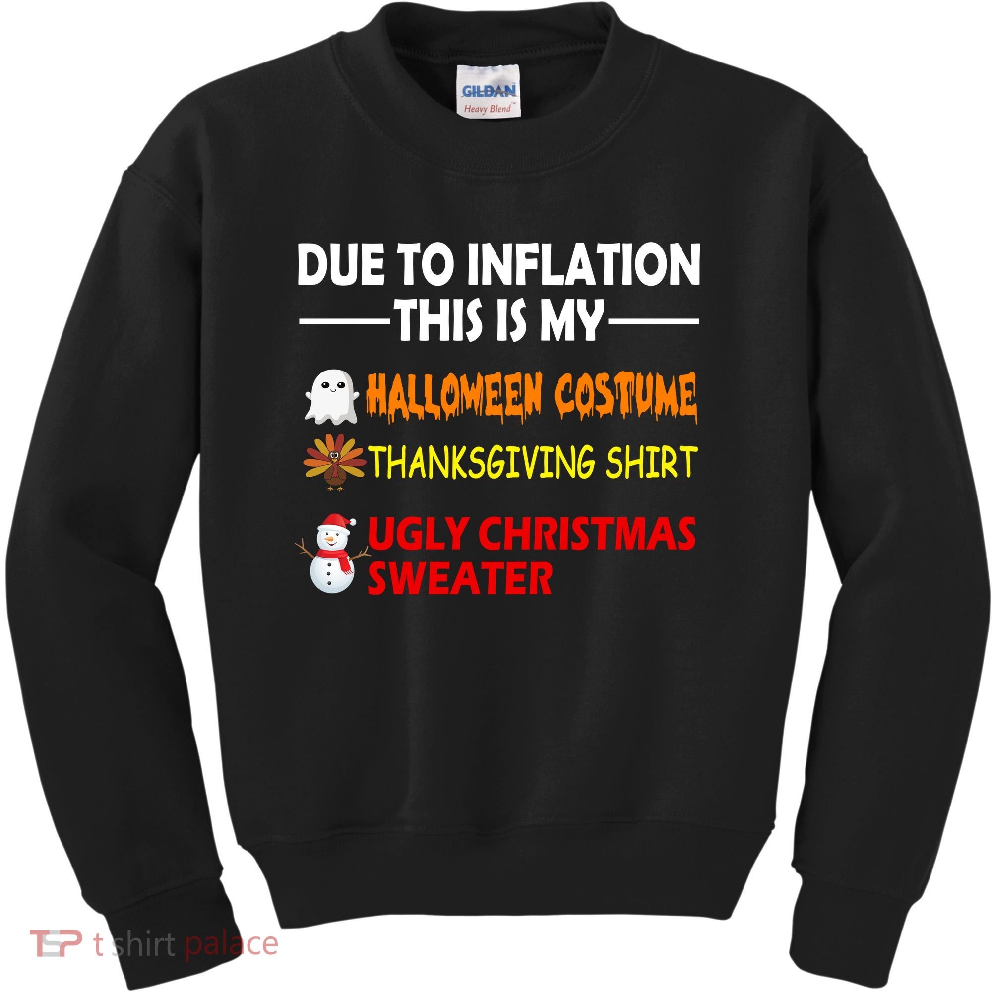 Due To Inflation This Is My Halloween Thanksgiving Ugly Christmas Kids Sweatshirt