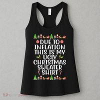Due To Inflation This Is My Ugly Christmas Sweater Shirt Funny Women's Tank Top thumb 3