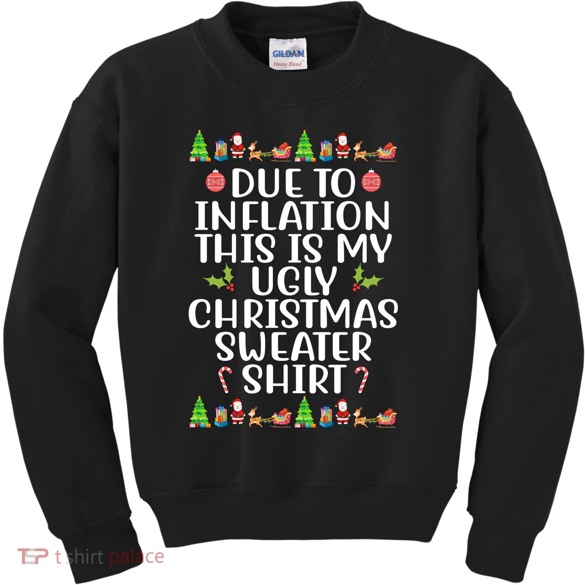 Due To Inflation This Is My Ugly Christmas Sweater Shirt Funny Kids Sweatshirt