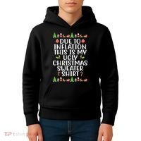 Due To Inflation This Is My Ugly Christmas Sweater Shirt Funny Kids Hoodie thumb 4