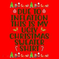 Due To Inflation This Is My Ugly Christmas Sweater Shirt Funny Santa Hat thumb 1