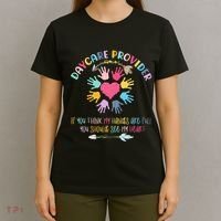 Daycare Teacher I Love My Job For All The Little Reasons T-Shirt thumb 4