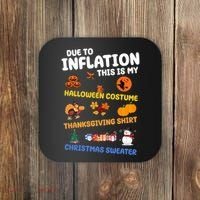 Due To Inflation This Is My Halloween Thanksgiving Christmas Coaster thumb 0