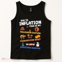 Due To Inflation This Is My Halloween Thanksgiving Christmas Tank Top thumb 2